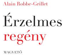 Alain Robbe-Grillet - Érzelmes regény