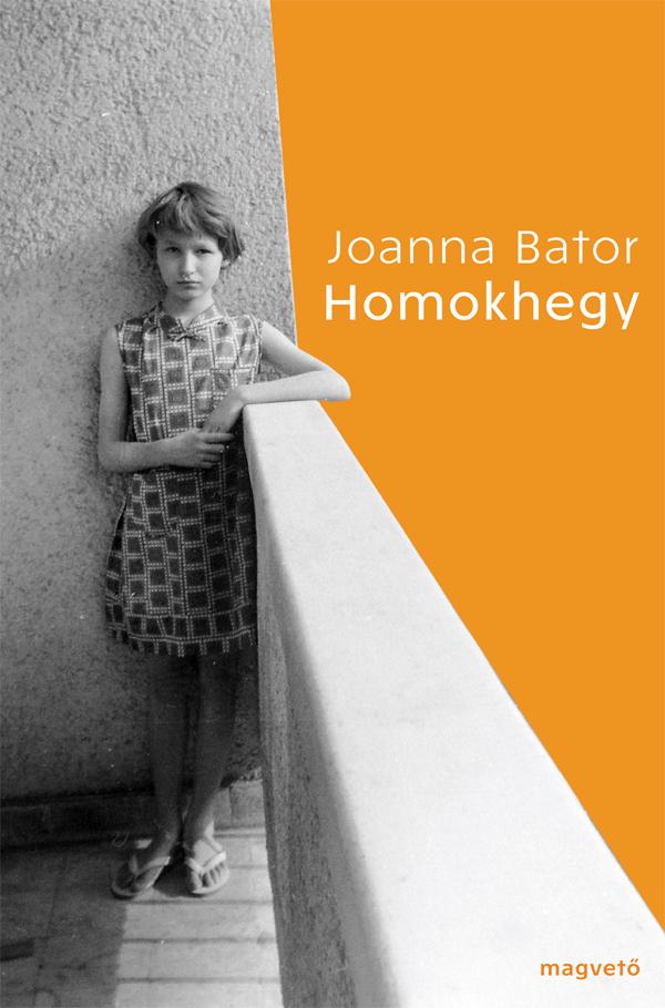 Bator, Joanna - Homokhegy