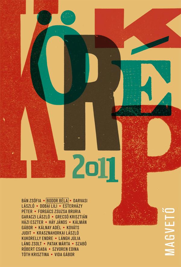 Válogatta, szerkesztette: Sárközy Bence - Körkép 2011