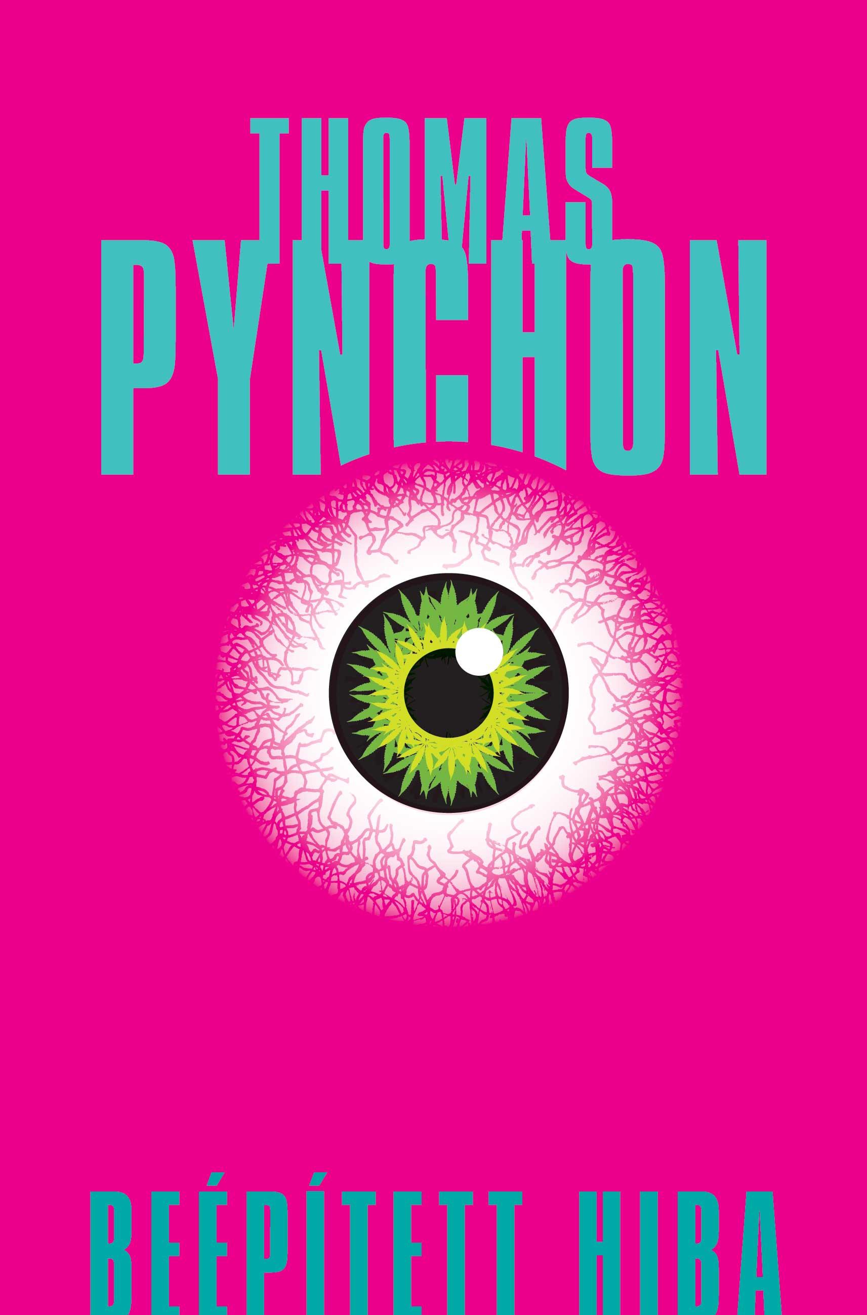 Thomas Pynchon - Beépített hiba