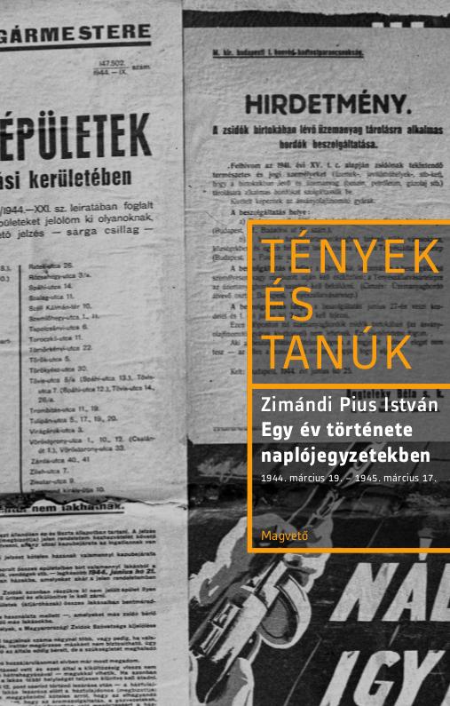 Zimándi Pius István - Egy év története naplójegyzetekben