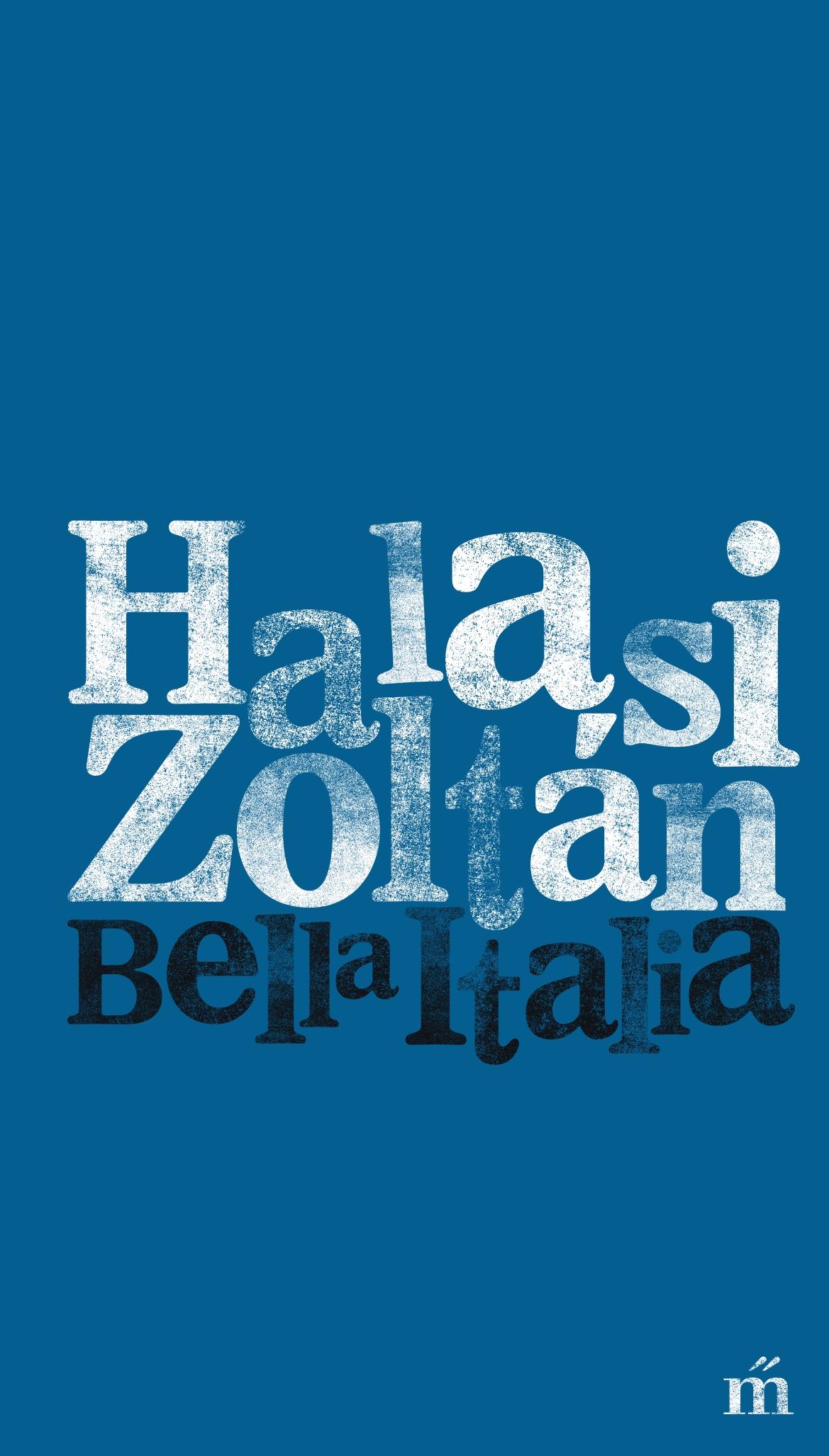 Halasi Zoltán - Bella Italia