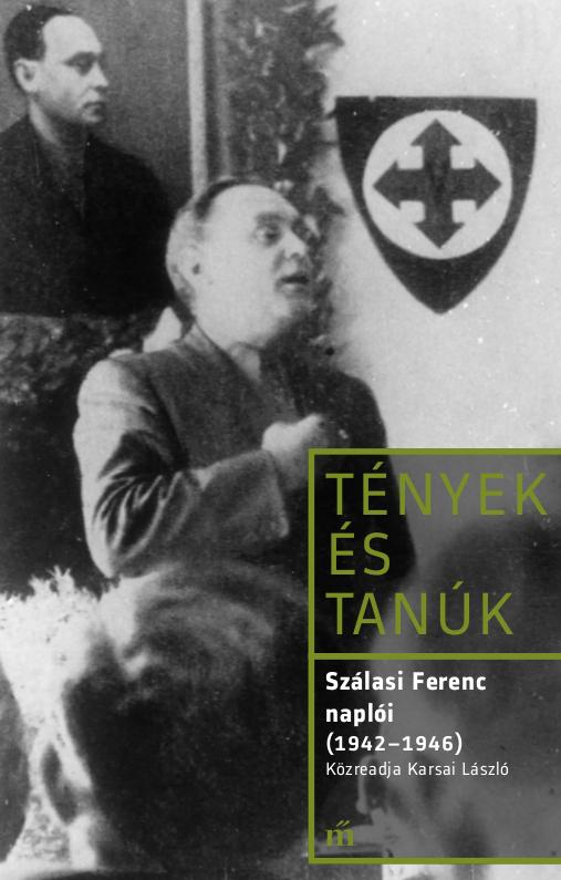 Szálasi ferenc - Szálasi Ferenc naplói (1942-1946)