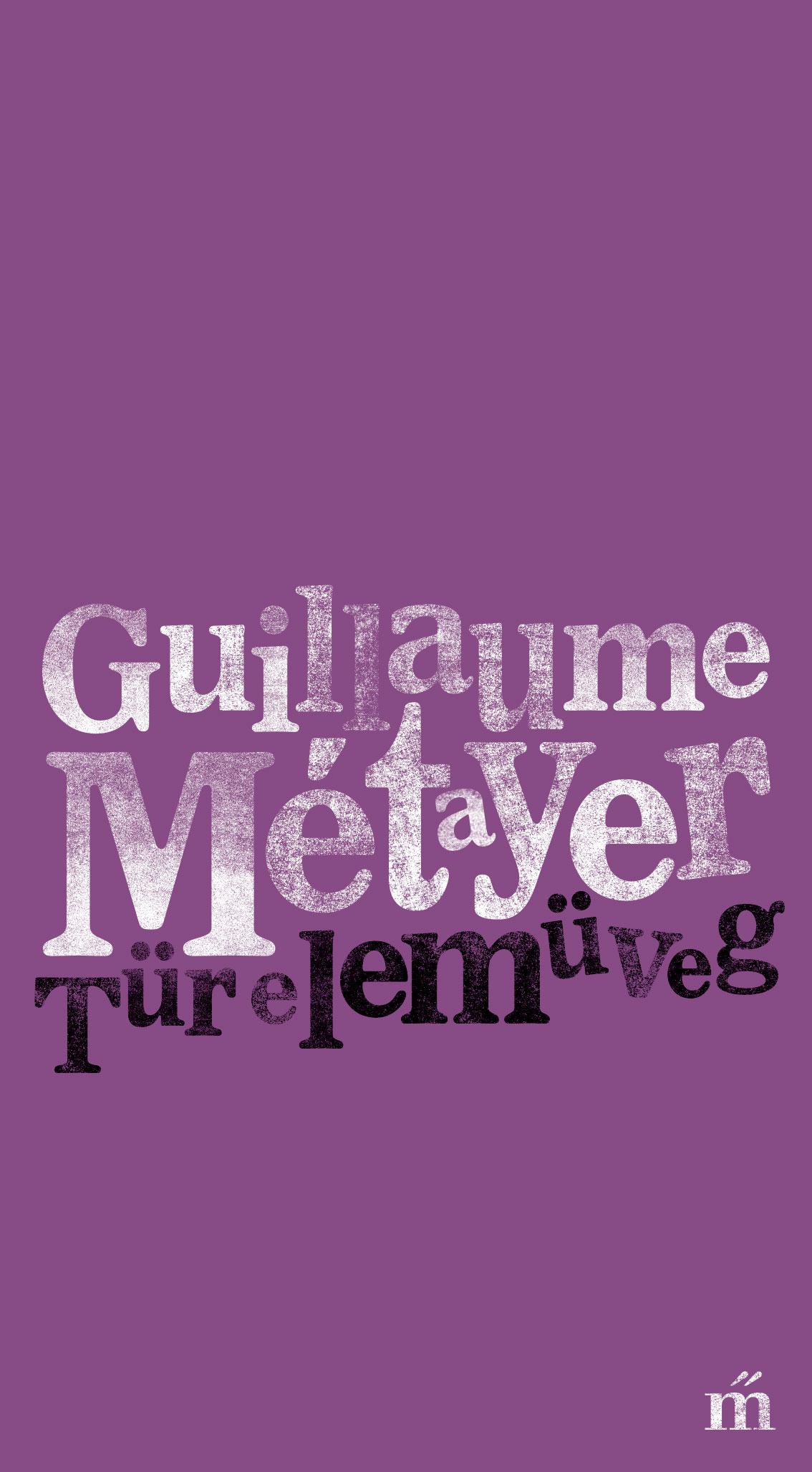 Métayer, Guillaume - Türelemüveg