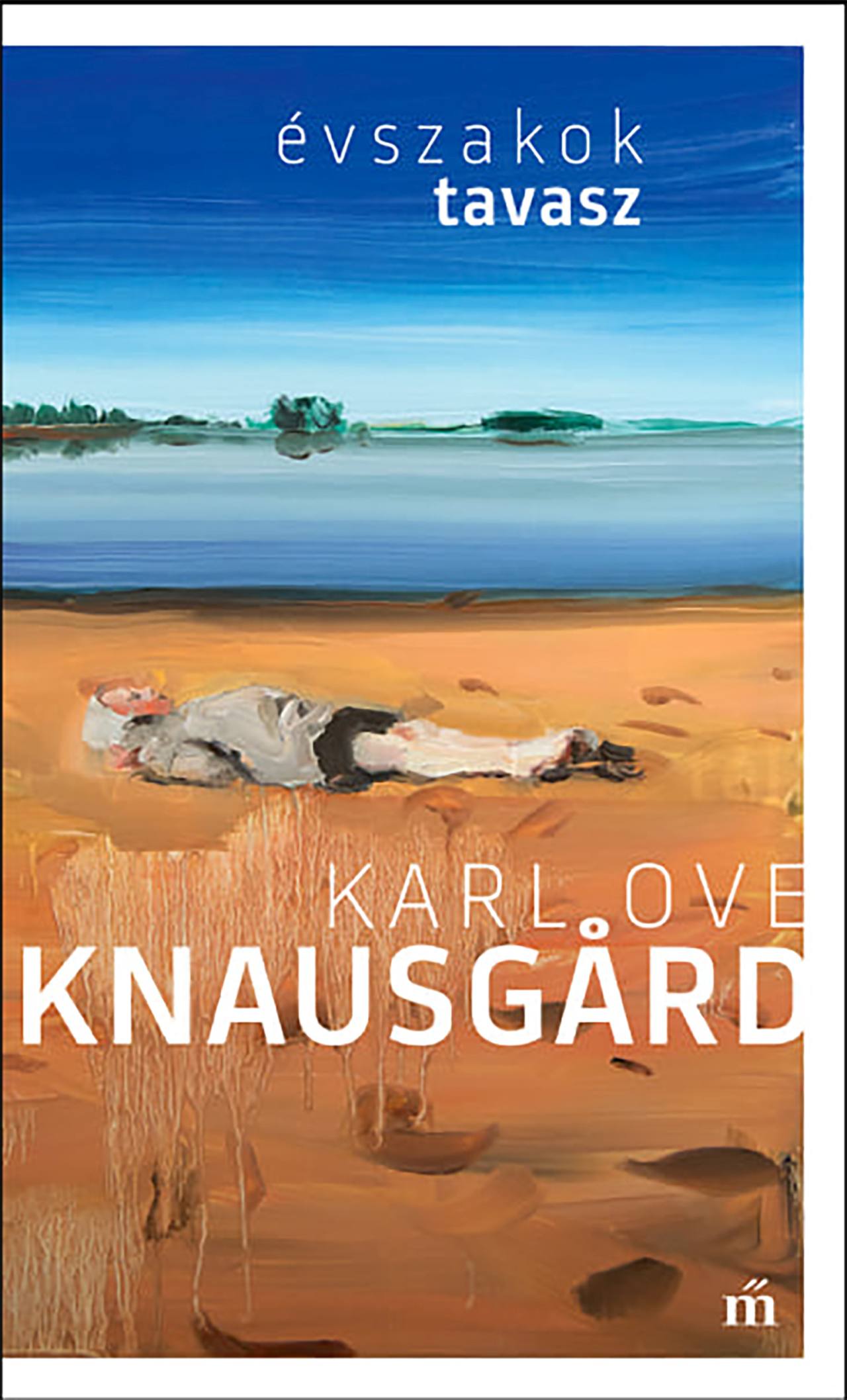 Knausgard, Karl Ove - Tavasz. Évszakok