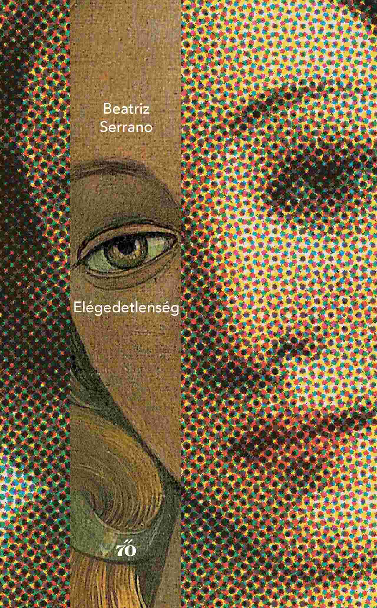Serrano, Beatriz - Elégedetlenség