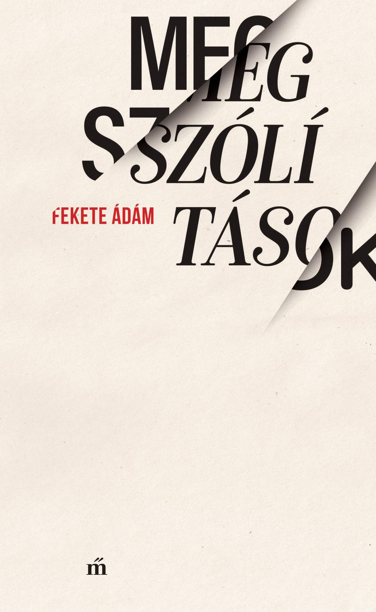 Fekete Ádám - Megszólítások