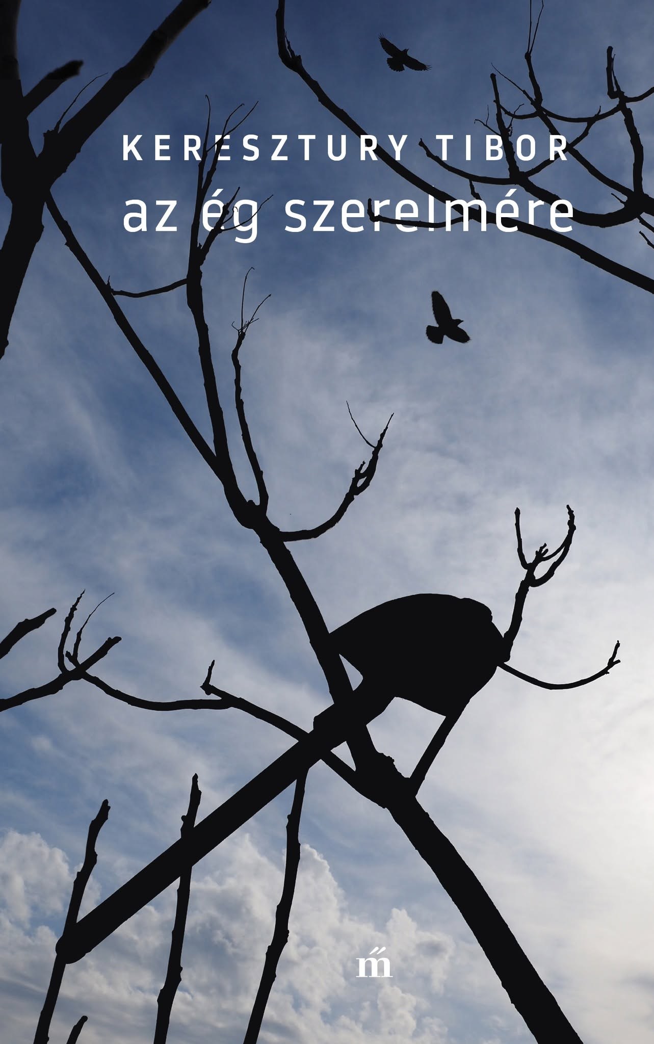 Keresztury Tibor - Az ég szerelmére