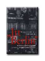 William L. Shirer - `Itt Berlin` - Rádiótudósítások a náci Németországból