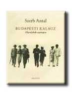 Szerb Antal - Budapesti kalauz - Marslakók számára
