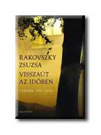 Rakovszky Zsuzsa - Visszaút az időben