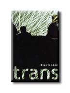 Kiss Noémi - Trans