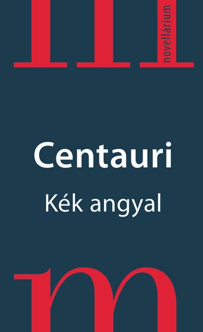 Centauri - Kék angyal